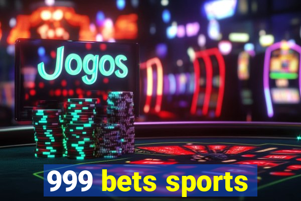 999 bets sports